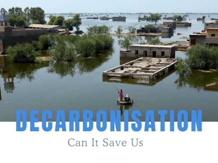 Decarbonisation Can It Save Us